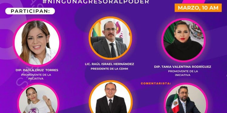 Invita diputada Paola Cruz Torres al público en general al foro 3 de 3 contra la violencia “Ningún agresor en el poder”