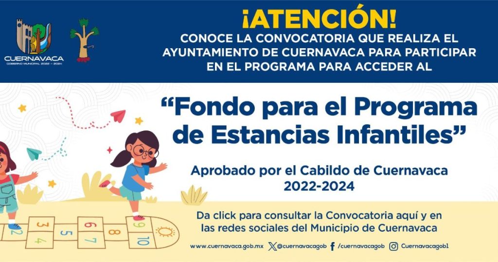 Emite Ayuntamiento de Cuernavaca convocatoria para la entrega de apoyos a estancias infantiles